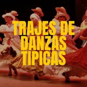 Trajes de Danzas Tipicas